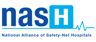 NASH | National Alliance of Safety-Net Hospitals | Health Care Reform